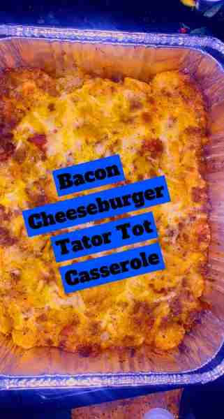 Quick meal- Bacon Cheeseburger Tator Tot Casserpl 1 lb ground beef 1 cup of cooked bacon or bacon bi...