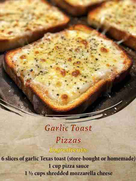 Garlic Toast Pizzas Ingredients: 6 slices of garlic Texas toast (store-bought or homemade) 1 cup piz...