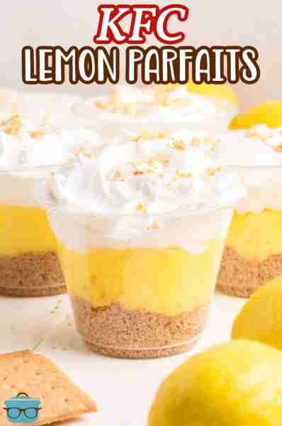 🍋🍋🍋 NEW RECIPE - KFC LEMON PARFAITS 🍋🍋🍋 These KFC Lemon Creme Parfaits are a fun, nostalgic, l...
