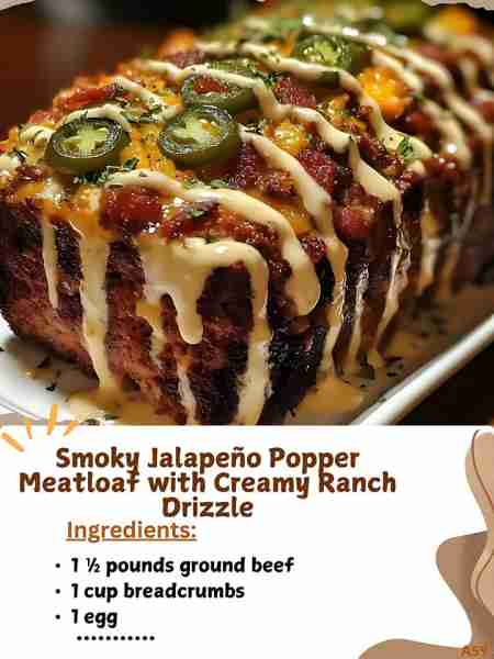 Smoky Jalapeño Popper Meatloaf with Creamy Ranch Drizzle Ingredients: 1 ½ pounds ground beef 1 cup b...