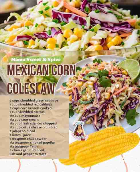 Elevate the flavor of your Coleslaw with this new recipe! Delicious Mexican Corn Coleslaw Ingredien...