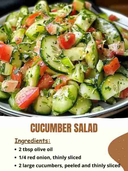 Cucumber Salad Ingredients: 2 tbsp olive oil 1/4 red onion, thinly sliced 2 large cucumbers, peeled...