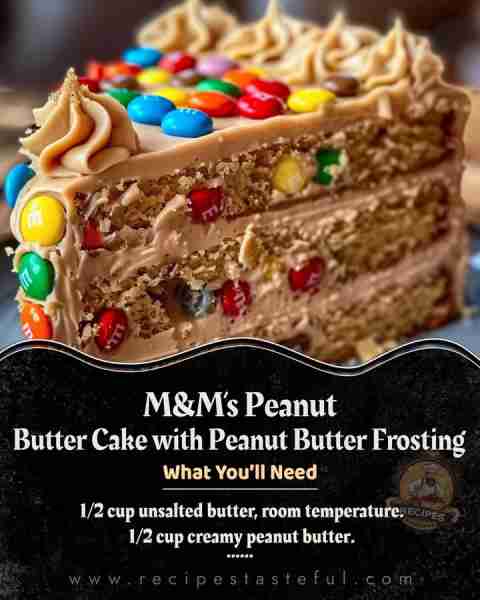 M&M’s Peanut Butter Cake with Peanut Butter Frosting Ingredients 1 1/2 cups all-purpose flour. 1 tsp...