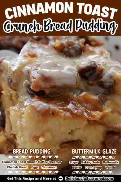 CINNAMON TOAST CRUNCH BREAD PUDDING! Heavy on flavor and light on work, the perfect dish for breakfa...