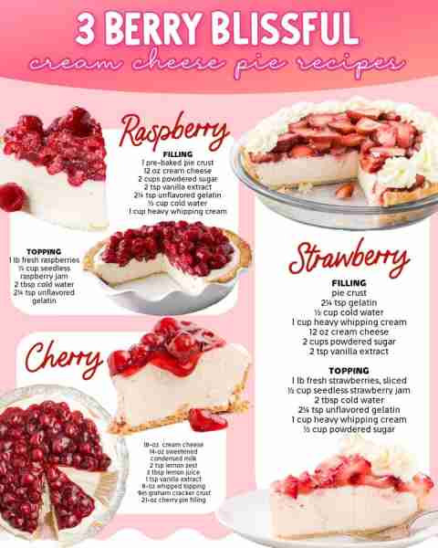 3 berry blissful cream cheese pie recipes! 1. Raspberry Cream Cheese Pie 2. Cream Cheese Strawberry...