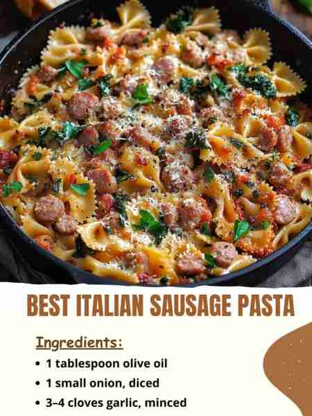 Best Italian Sausage Pasta Ingredients: 1 tablespoon olive oil 1 small onion, diced 3–4 cloves garli...