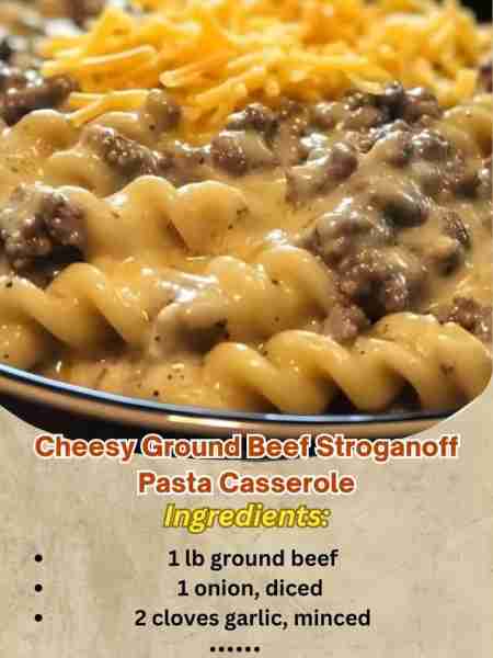 Cheesy Ground Beef Stroganoff Pasta Casserole 🍝🧀🍖 Ingredients: (Serves 4–6) 1 lb ground beef 1 on...
