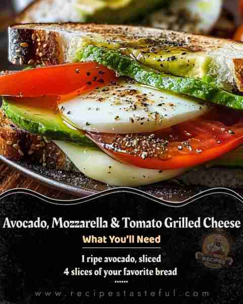 Avocado, Mozzarella, and Tomato Grilled Cheese Creamy and Flavorful Avocado, Mozzarella, and Tomato...