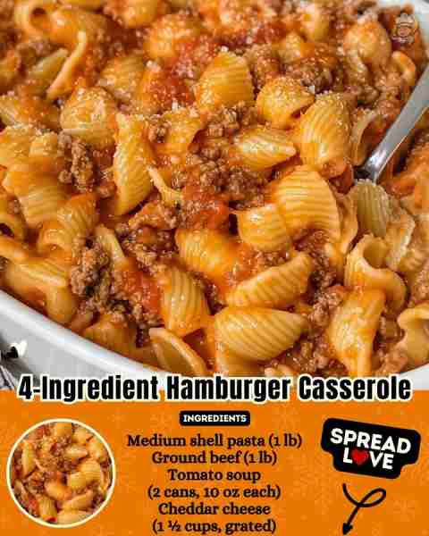 4-Ingredient Hamburger Casserole 😍 You’ll Need: • 1 lb medium shell pasta • 1 lb ground beef • 2 (1...