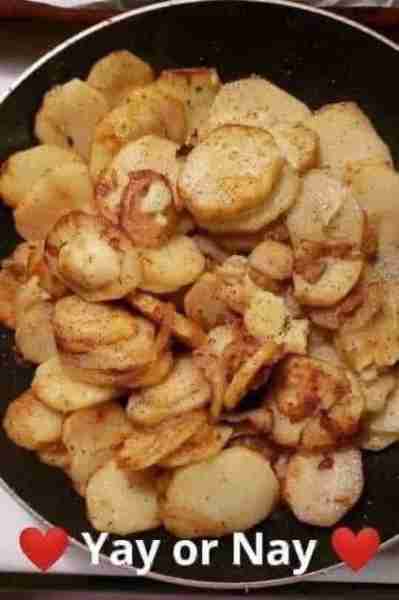 DOES ANYONE HERE ACTUALLY WOULD EAT FRIED POTATOES AND ONIONS Must express something to keep getting...