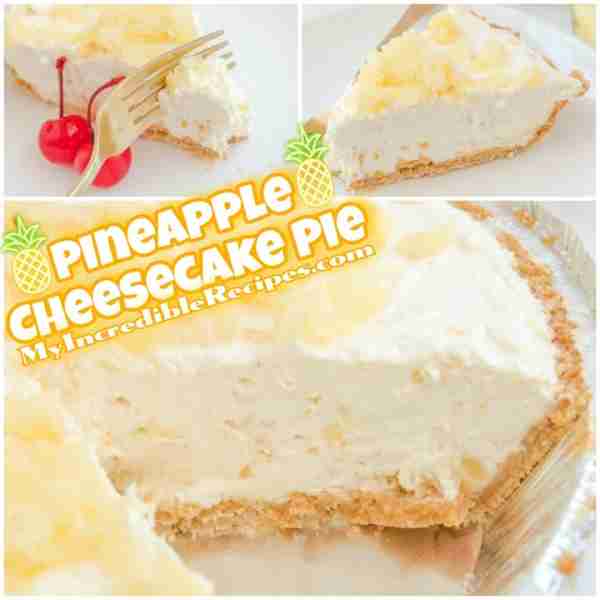 Pineapple Cheesecake Pie! 🍍 RECIPE BELOW! No-Bake Cheesecake Pie is our Incredible Slice of Summer...