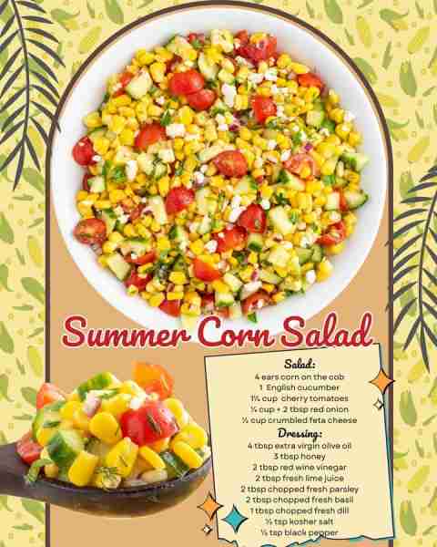SUMMER CORN SALAD 🌽 Salad: 4 ears corn on the cob 1 English cucumber 1¼ cup cherry tomatoes ¼ cup +...