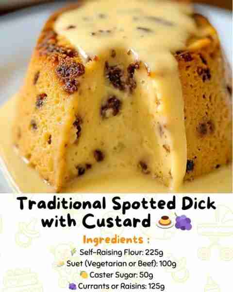 Traditional Spotted Dick with Custard 🍮🍇 This classic British steamed suet pudding, studded with d...
