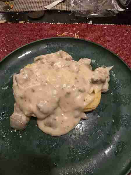 On Monday morning breakfast. I made me some sausage biscuits and gravy.