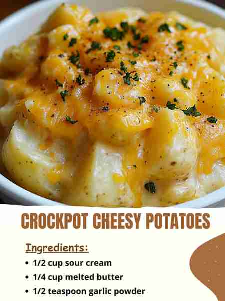 Crockpot Cheesy Potatoes Ingredients: 1/2 cup sour cream 1/4 cup melted butter 1/2 teaspoon garlic p...