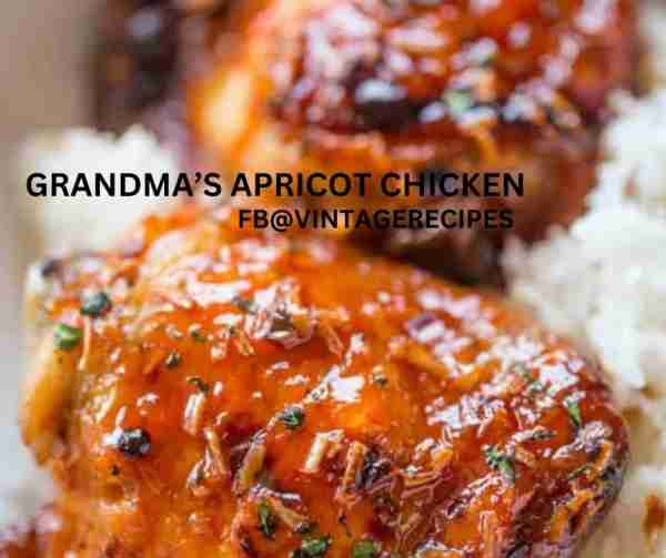 GRANDMA’S APRICOT CHICKEN 8 chicken thighs, bone in and skin on 1 Tbsp. cooking oil salt and pepper...