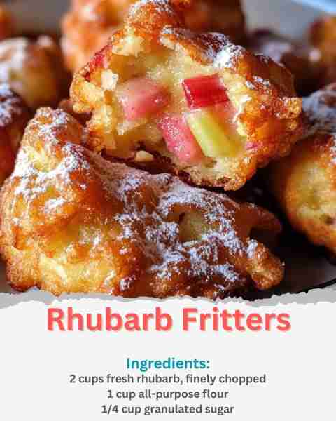 Rhubarb Fritters Ingredients: 2 cups fresh rhubarb, finely chopped 1 cup all-purpose flour 1/4 cup g...