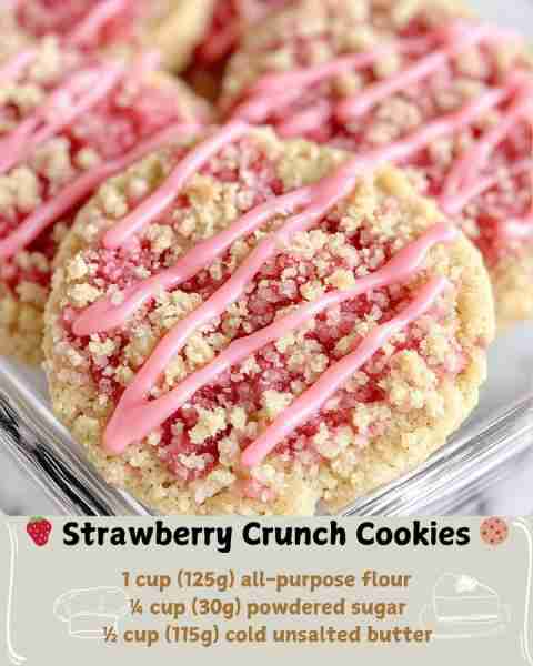 🍓 Strawberry Crunch Cookies 🍪 Ingredients For the Shortbread Base: FuII Recıpe in Fırsτ Coʍmеոτ 👇