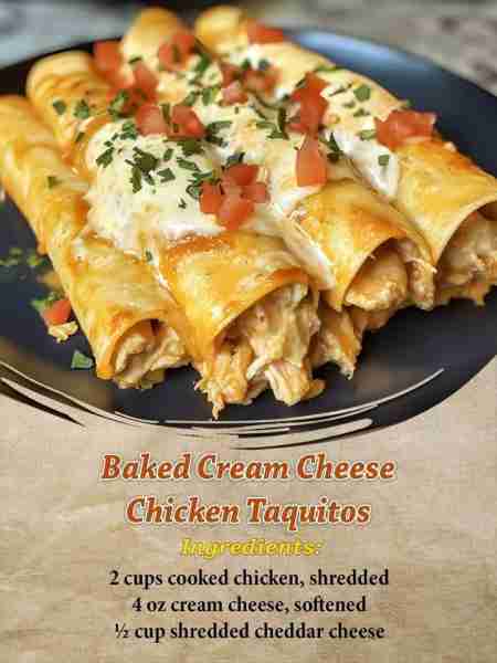 Baked Cream Cheese Chicken Taquitos Ingredients: 2 cups cooked chicken, shredded 4 oz cream cheese,...
