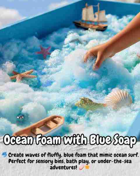 Ocean Foam with Blue Soap – Bubbly, Sea-Scented Sensory Fun! Ingredients: - 1 cup warm water - ¼ cu...