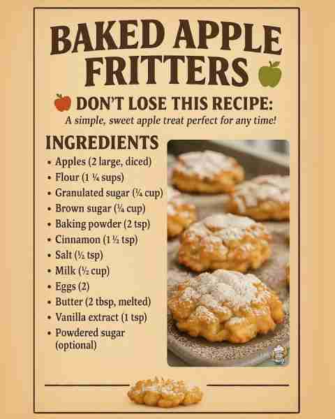 Baked Apple Fritters – So Easy & Sweet! 😋 🍎 Steps: 1️⃣ Preheat oven to 375°F (190°C) and line a ba...