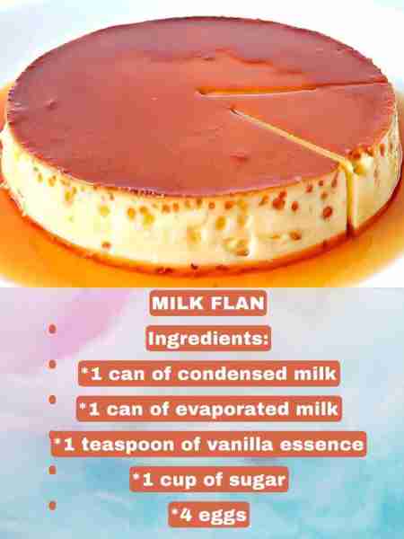 Milk Flan Recipe Ingredients: • 1 can (14 oz) sweetened condensed milk • 1 can (12 oz) evaporated mi...