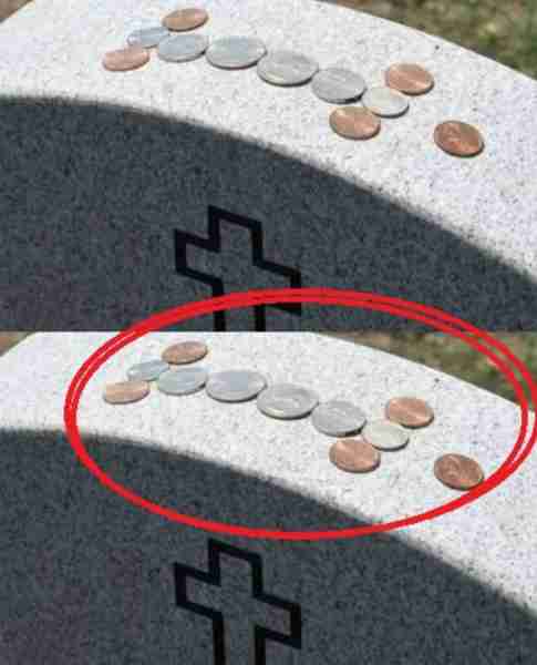 My military husband passed away two weeks ago. When I visited his grave today, I saw coins on his gr...