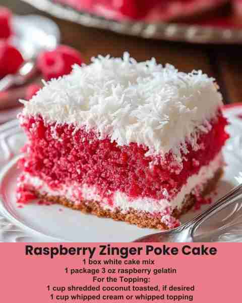 Raspberry Zinger Poke Cake 1 box white cake mix 1 package 3 oz raspberry gelatin For the Topping:...
