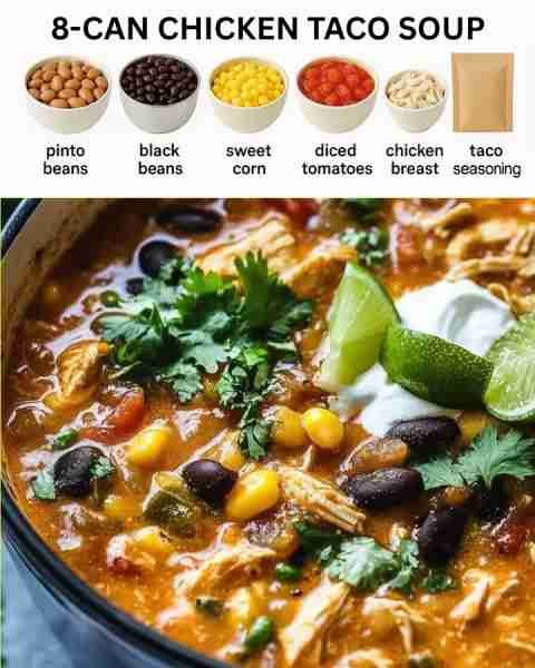 8-CAN CHICKEN TACO SOUP Full recipe 👇💬