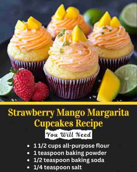 Strawberry Mango Margarita Cupcakes Recipe Ingredients: For the Cupcakes: • 1 1/2 cups all-purpose f...
