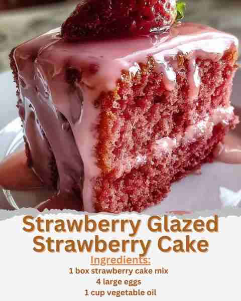 Strawberry Glazed Strawberry Cake Ingredients: For the Cake: - 1 box strawberry cake mix - 1 box (3...