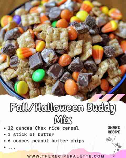 Fall/Halloween Buddy Mix Ingredients - 12 ounces Chex rice cereal - 1 stick of butter - 6 ounces pea...