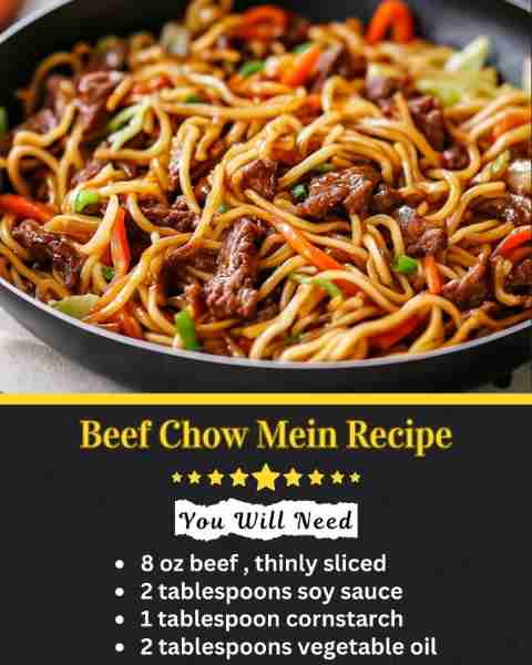 Beef Chow Mein Recipe Ingredients: • For the Stir-Fry: o 8 oz beef (sirloin or flank steak), thinly...