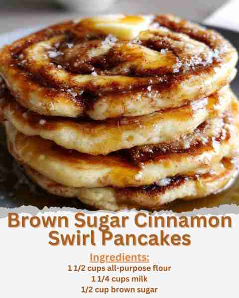 Brown Sugar Cinnamon Swirl Pancakes Ingredients: - 1 1/2 cups all-purpose flour - 2 tablespoons gran...