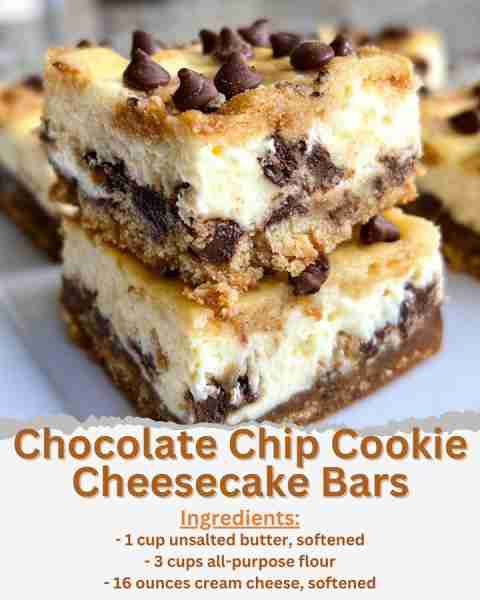Chocolate Chip Cookie Cheesecake Bars Ingredients: - 1 cup unsalted butter, softened - 1 cup granula...