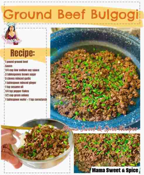 So Easy and Delicious Ground Beef Bulgogi Recipe: 1 pound ground beef Sauce: 1/4 cup low sodium soy...