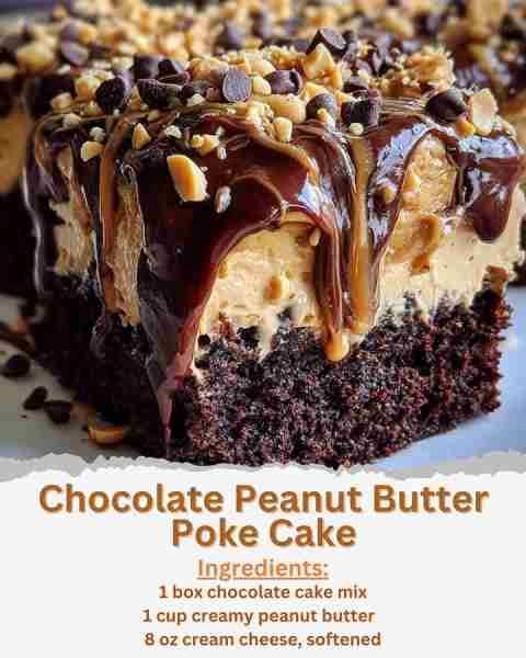 Chocolate Peanut Butter Poke Cake Ingredients: - 1 box chocolate cake mix (plus ingredients called f...