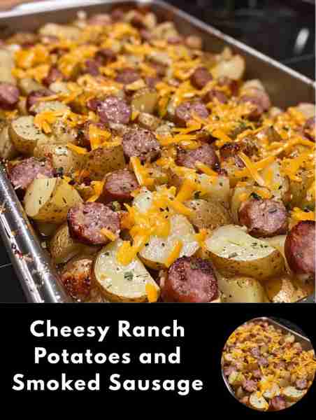 Cheesy Ranch Potato & Smoked Sausage Bake Ingredients: 1.5 lbs baby potatoes (or russet/gold, diced...