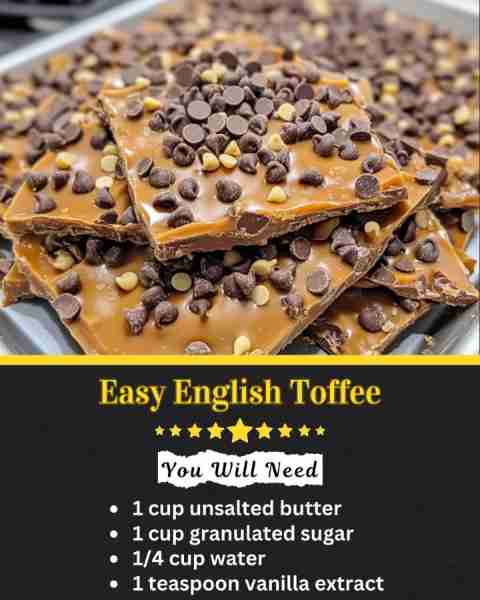 Easy English Toffee 📋 Ingredients • 1 cup unsalted butter • 1 cup granulated sugar • 1/4 cup water...