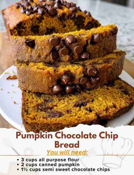 Pumpkin Chocolate Chip Bread Ingredients: - 3 cups all purpose flour - 1 teaspoon salt - 1 teaspoon...