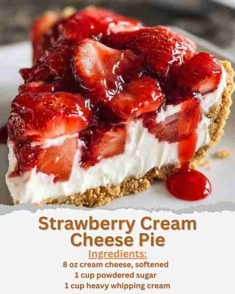 Strawberry Cream Cheese Pie Ingredients: - 1 9-inch graham cracker crust - 8 oz cream cheese, soften...