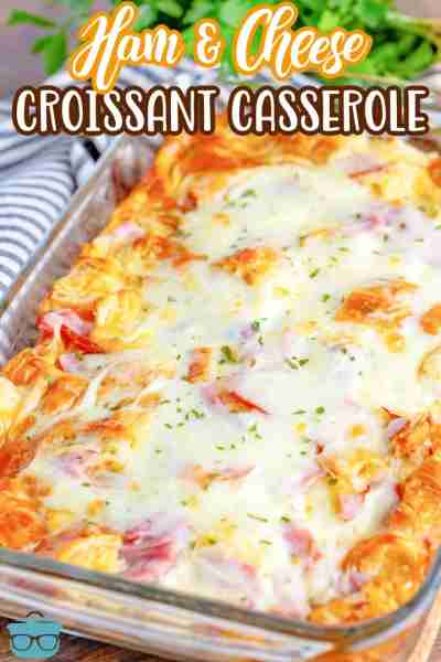 This recipe for Ham and Cheese Croissant Casserole is the perfect breakfast or brunch. A great way t...