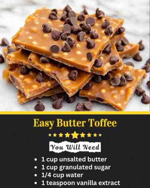 Easy Butter Toffee 📋 Ingredients • 1 cup unsalted butter • 1 cup granulated sugar • 1/4 cup water •...