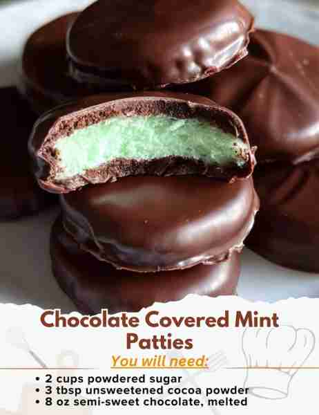 Chocolate Covered Mint Patties Ingredients: - 2 cups powdered sugar - 3 tbsp unsweetened cocoa powd...
