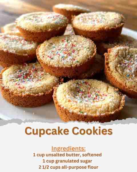 Cupcake Cookies Ingredients: - 1 cup unsalted butter, softened - 1 cup granulated sugar - 1 large eg...