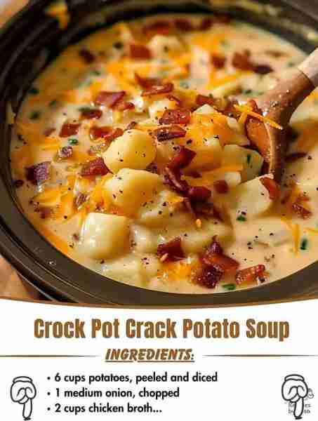 🥔✨ Crock Pot Crack Potato Soup – The Ultimate Comfort Food! ✨🥔 This creamy, cheesy, and bacon-lo...