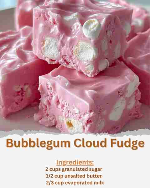 Bubblegum Cloud Fudge Ingredients: - 2 cups granulated sugar - 1/2 cup unsalted butter - 2/3 cup eva...