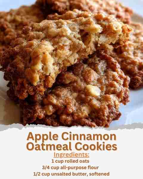 Apple Cinnamon Oatmeal Cookies Ingredients: - 1 cup rolled oats - 3/4 cup all-purpose flour - 1/2 te...