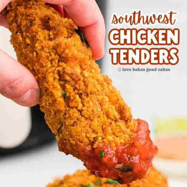 Crispy Southwest Chicken Tenders made with corn chips, spices, and buttermilk. Easy air fryer or ove...
