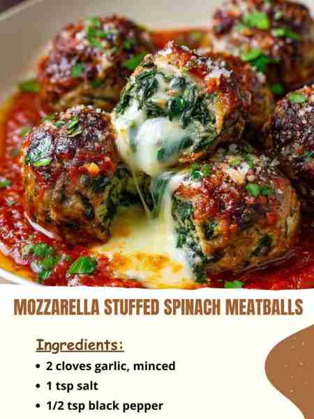 Mozzarella Stuffed Spinach Meatballs Ingredients: 2 cloves garlic, minced 1 tsp salt 1/2 tsp black p...